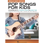 Hal Leonard Pop Songs for Kids – Really Easy Guitar Series HL00286698