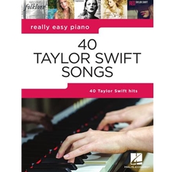 Hal Leonard 40 TAYLOR SWIFT SONGSReally Easy Piano Series 00365513