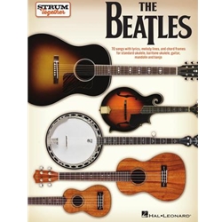 Hal Leonard Strum Together The Beatles, Ukulele, Baritone Ukulele, Guitar, Mandolin, and Banjo HL00295362