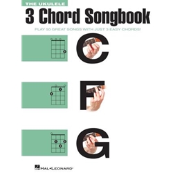 Hal Leonard The Ukulele 3 Chord Songbook, Play 50 Great Songs with Just 3 Easy Chords! HL00141143